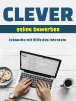 Clever online bewerben