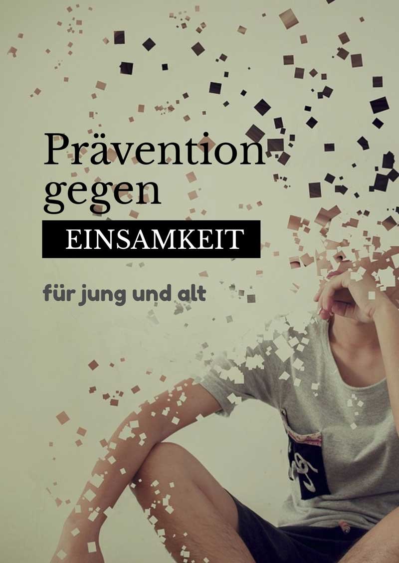 Prävention gegen Einsamkeit – für Jung und Alt