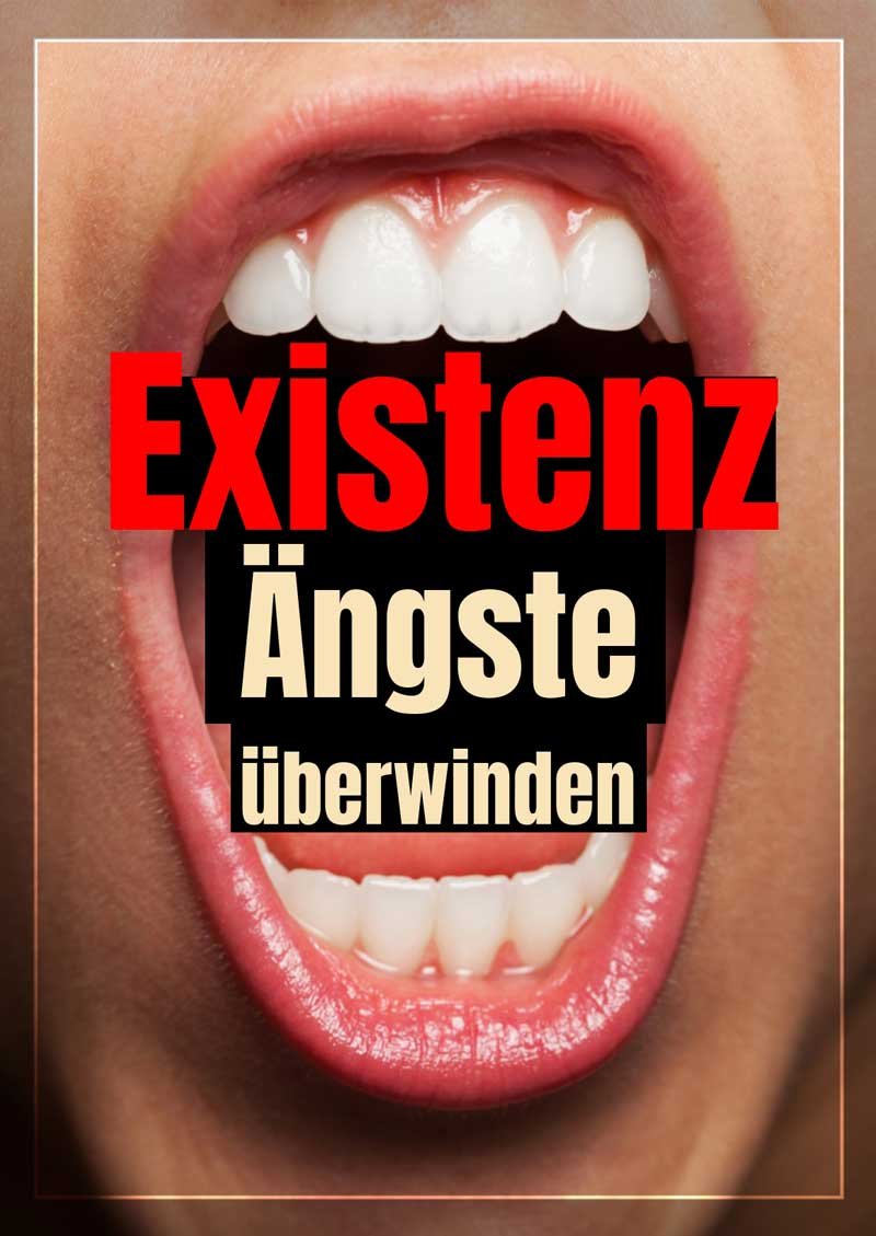 Existenzängste überwinden