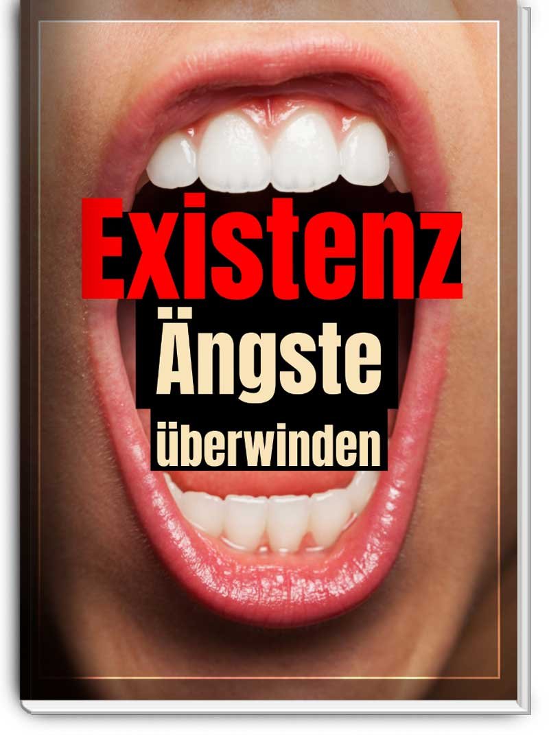 Existenzängste überwinden