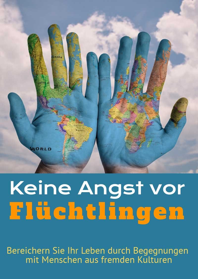 Keine Angst vor Flüchtlingen