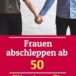 Frauen abschleppen ab 50