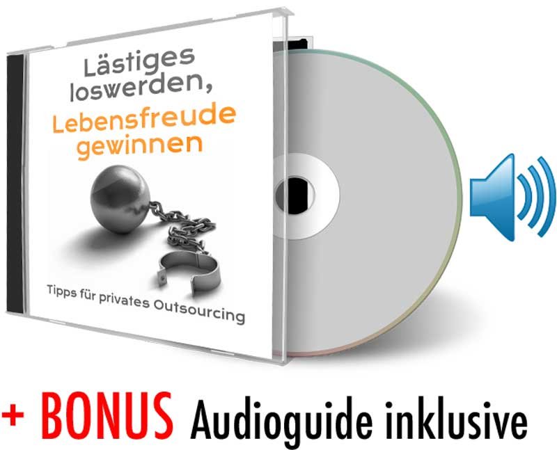 Lästiges loswerden, Lebensfreude gewinnen – Tipps für privates Outsourcing