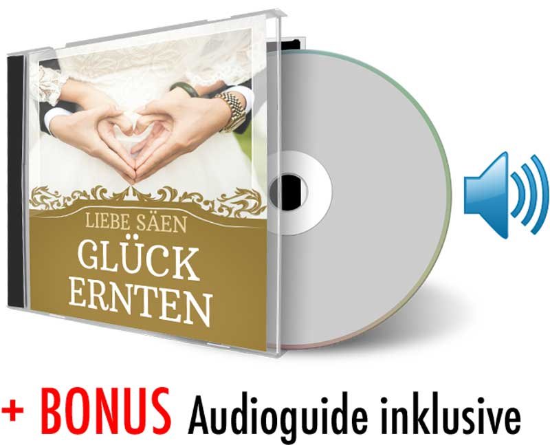 Liebe säen – Glück ernten