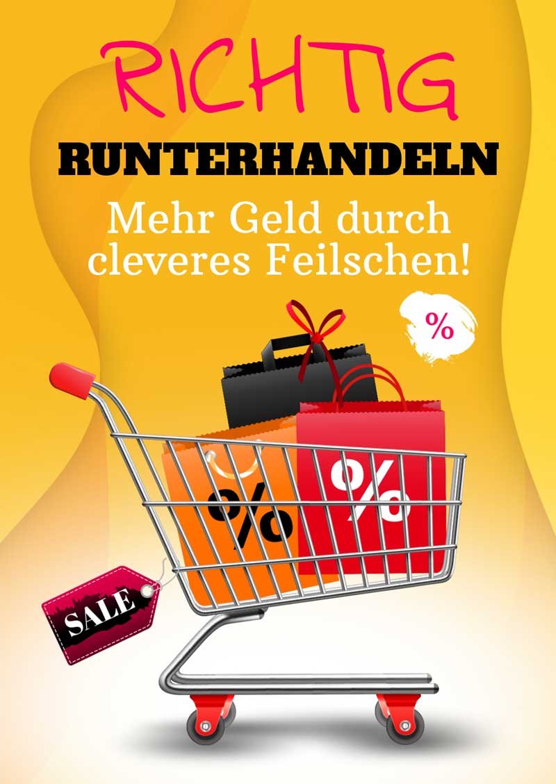 Richtig runterhandeln