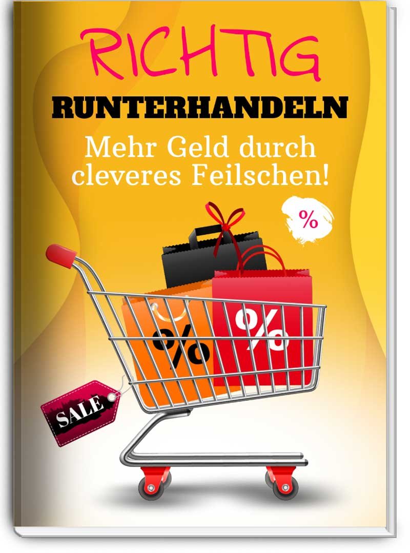 Richtig runterhandeln